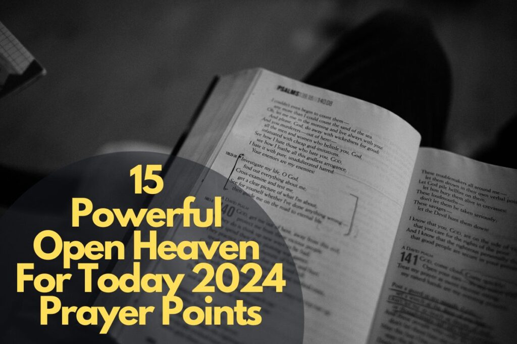 15 Powerful Open Heaven For Today 2024 Prayer Points Bible Verses of