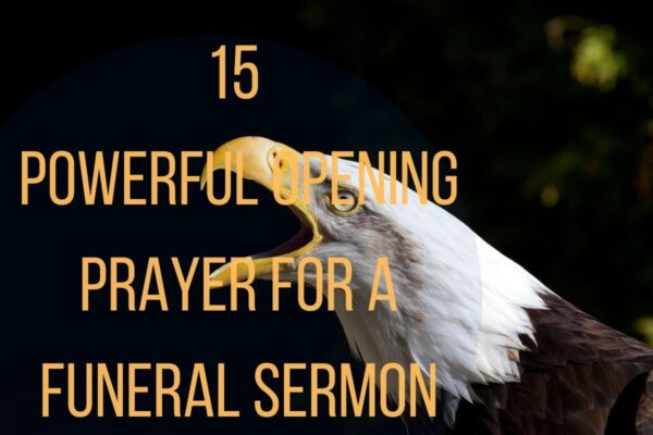 15 Powerful Opening Prayer For A Funeral Sermon Bible Verses Of The Day   15 Powerful Opening Prayer For A Funeral Sermon 600x400 