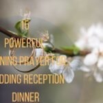 15 Powerful Opening Prayer For Wedding Reception Dinner