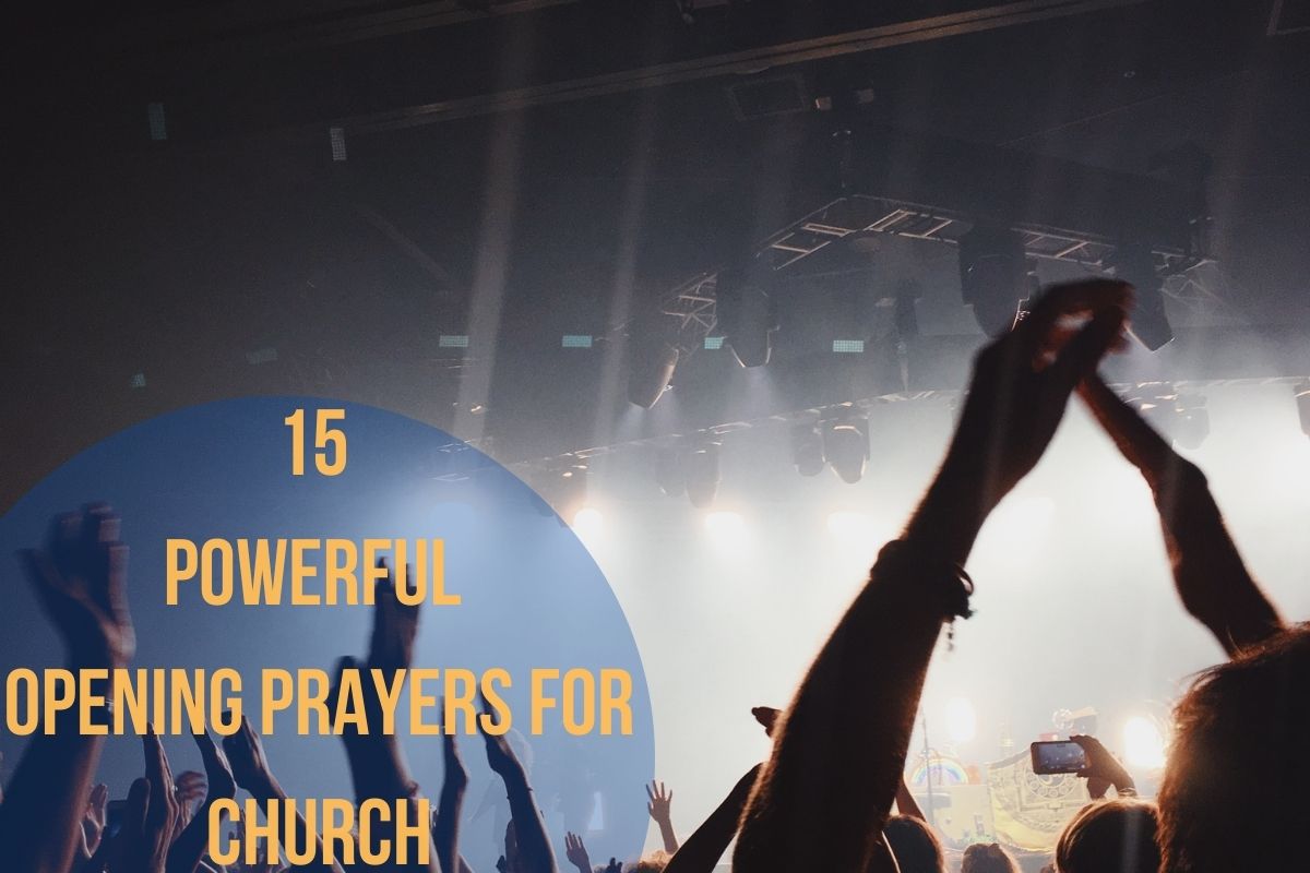 15 Powerful Opening Prayers For Church