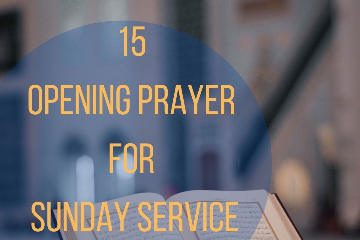 15 Powerful Opening Prayer For Sunday Service