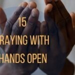 15 Praying With Hands Open