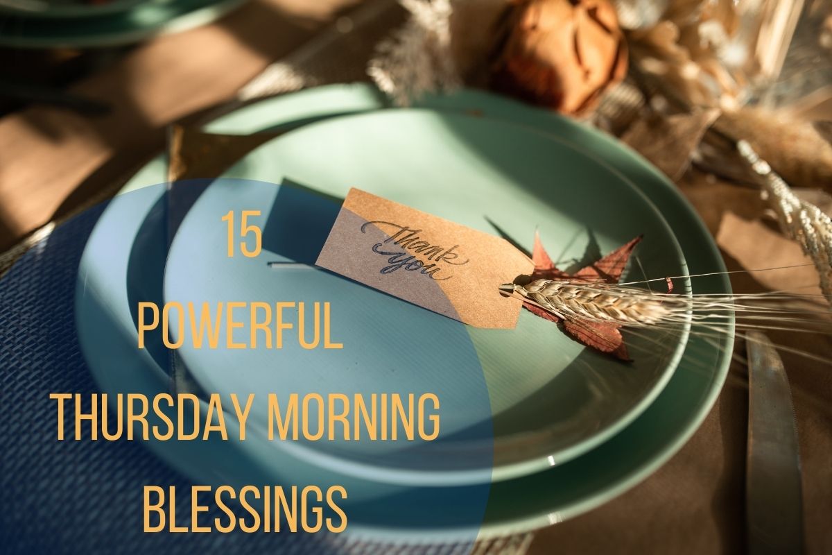 15 Powerful Thursday Morning Blessings