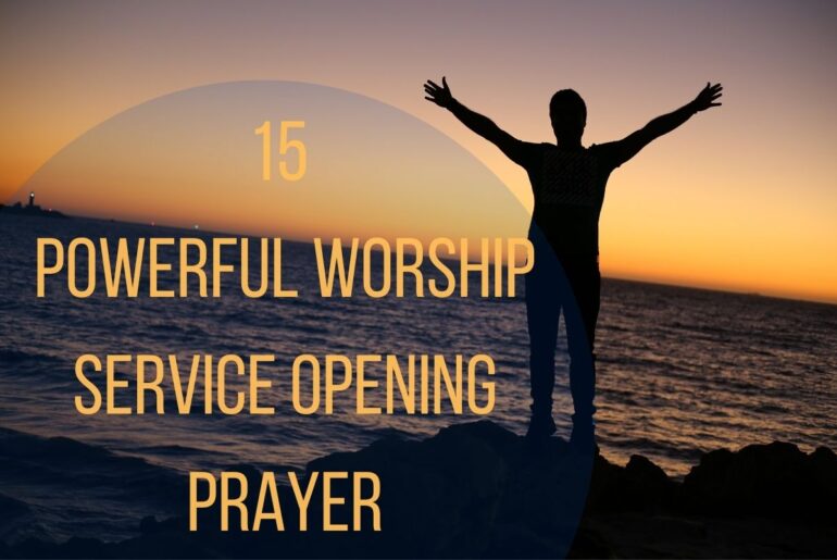 15 Powerful Worship Service Opening Prayer