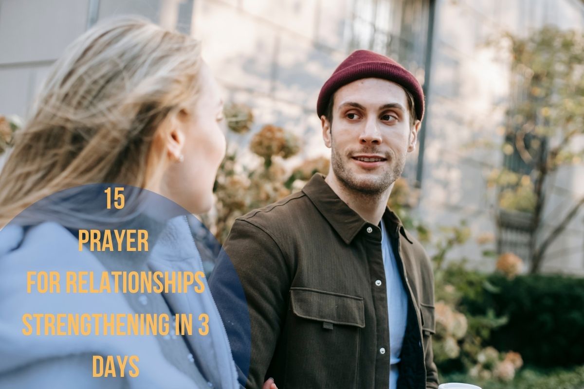 15 Prayer For Relationships Strengthening In 3 Days