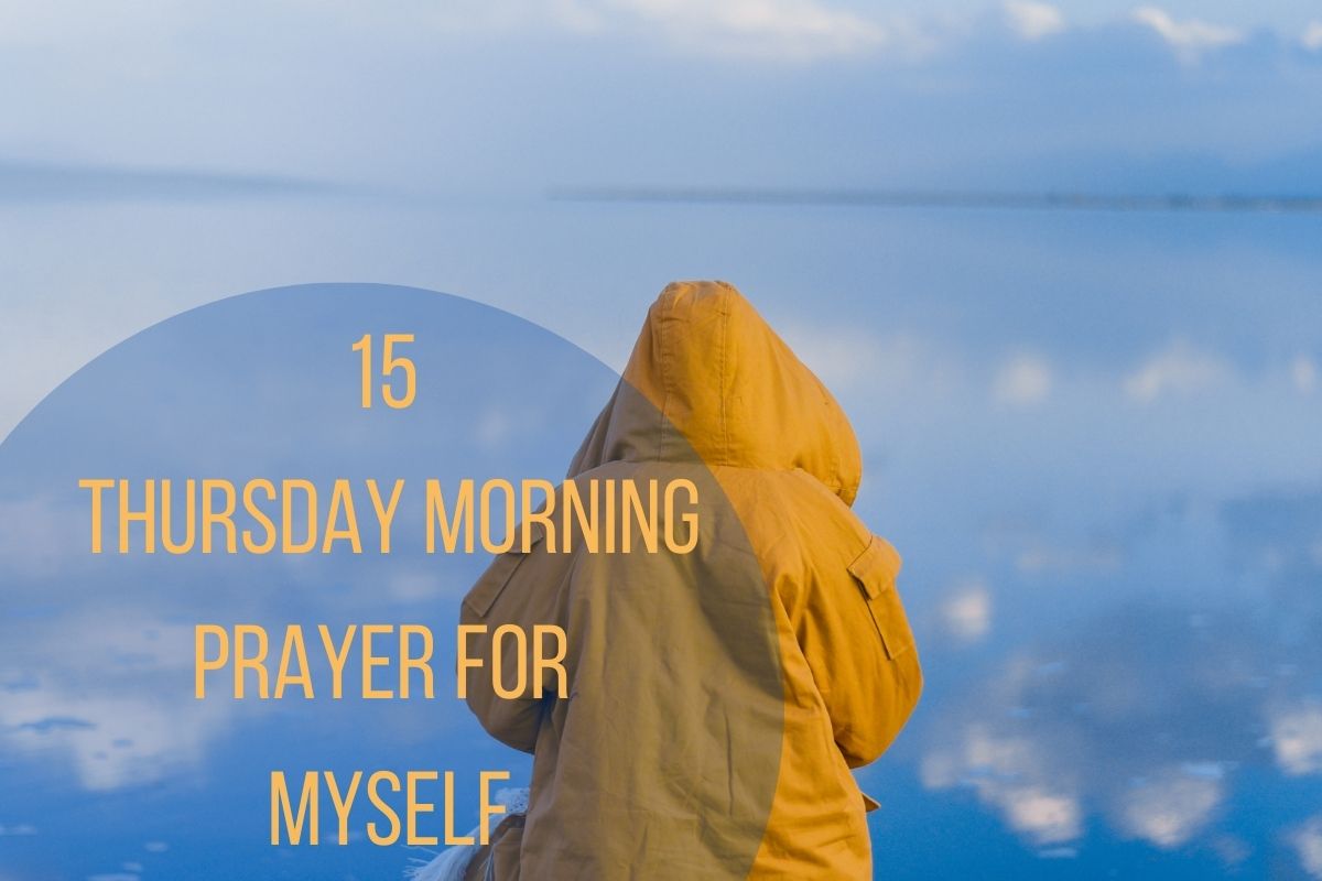 15 Thursday Morning Prayer For Myself