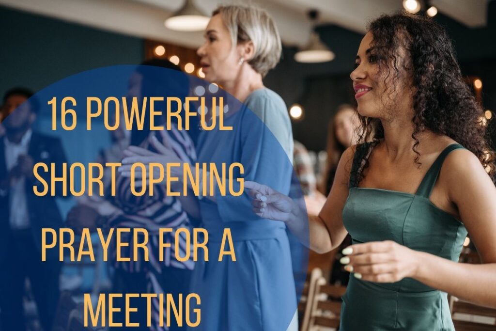 16 Powerful Short Opening Prayer For A Meeting