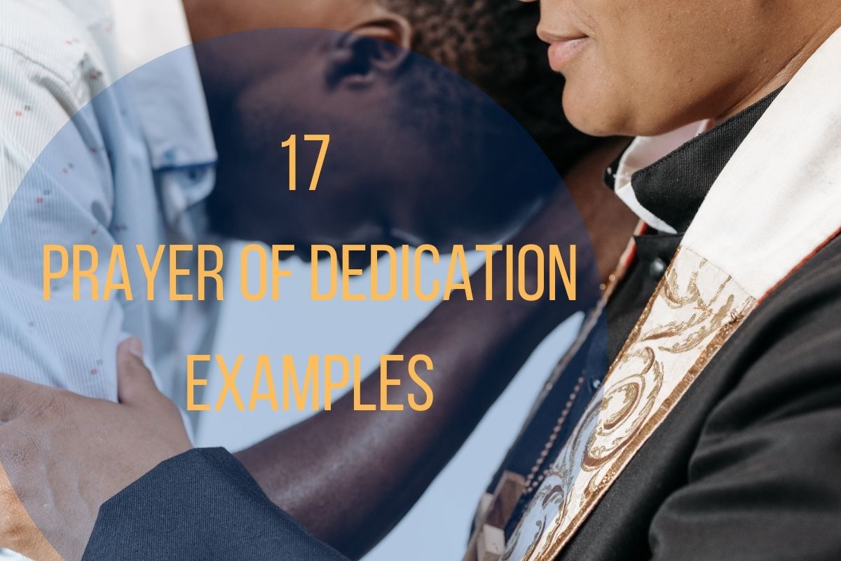 17 Prayer Of Dedication Examples