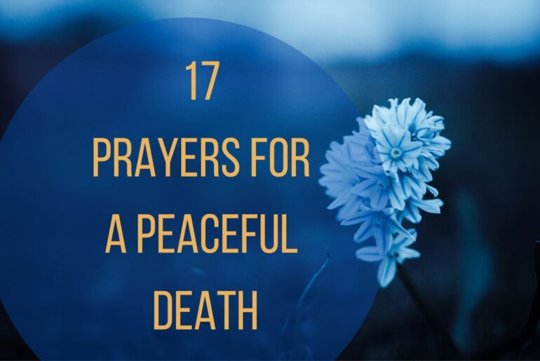 17 Prayers For A Peaceful Death
