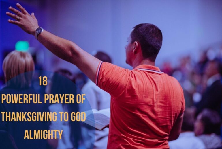 18 Powerful Prayer of Thanksgiving to God Almighty