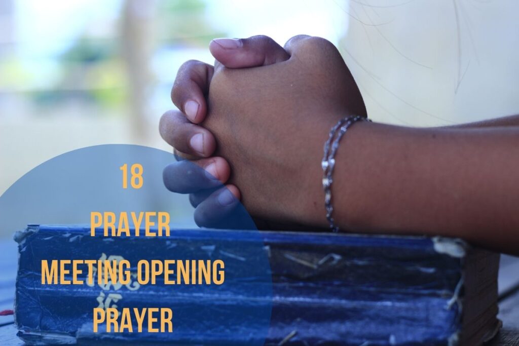 18 Effective Prayer Meeting Opening Prayer – Bible Verses Of The Day