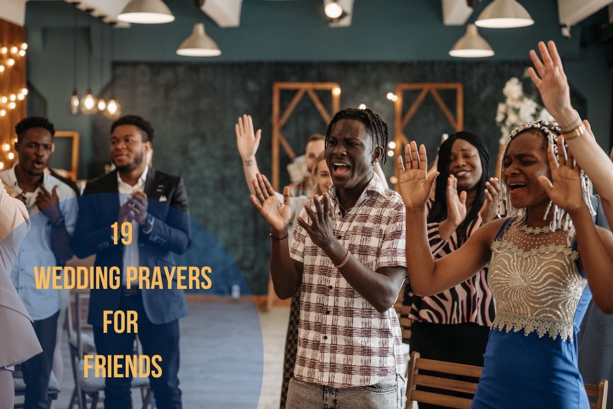 19 Wedding Prayers For Friends