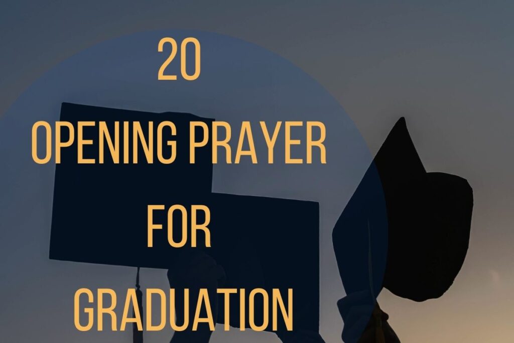 20 Best Opening Prayer For Graduation – Bible Verses of the day