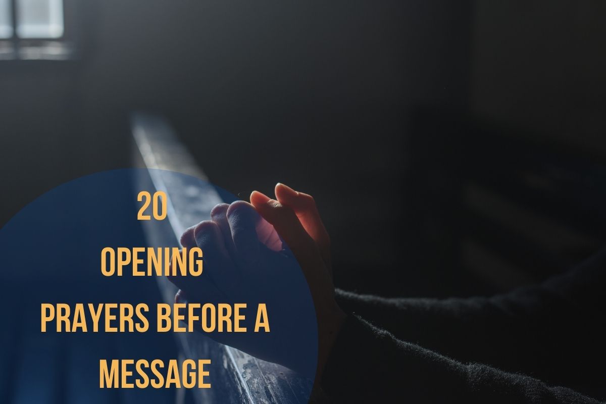 20 Opening Prayers Before A Message