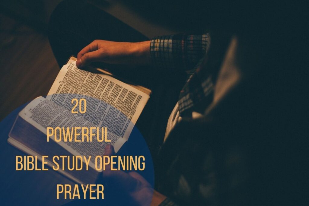 20 Powerful Bible Study Opening Prayer – Bible Verses of the day