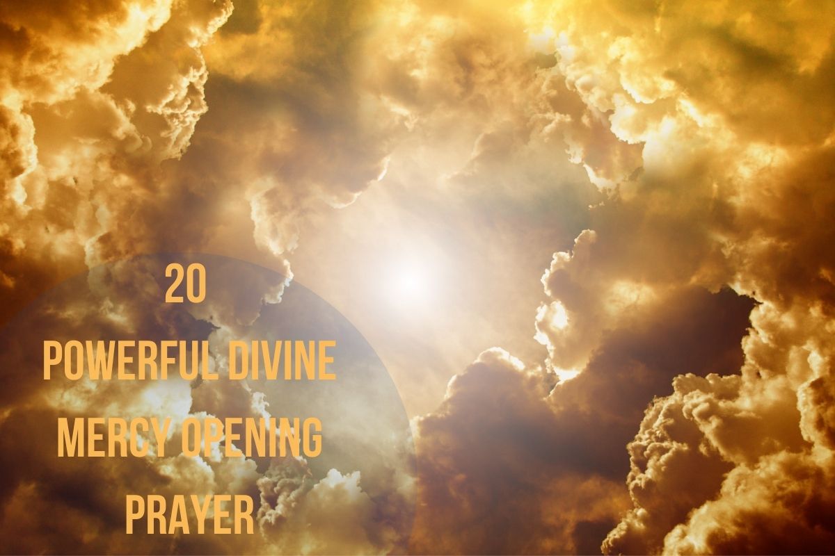 20 Powerful Divine Mercy Opening Prayer