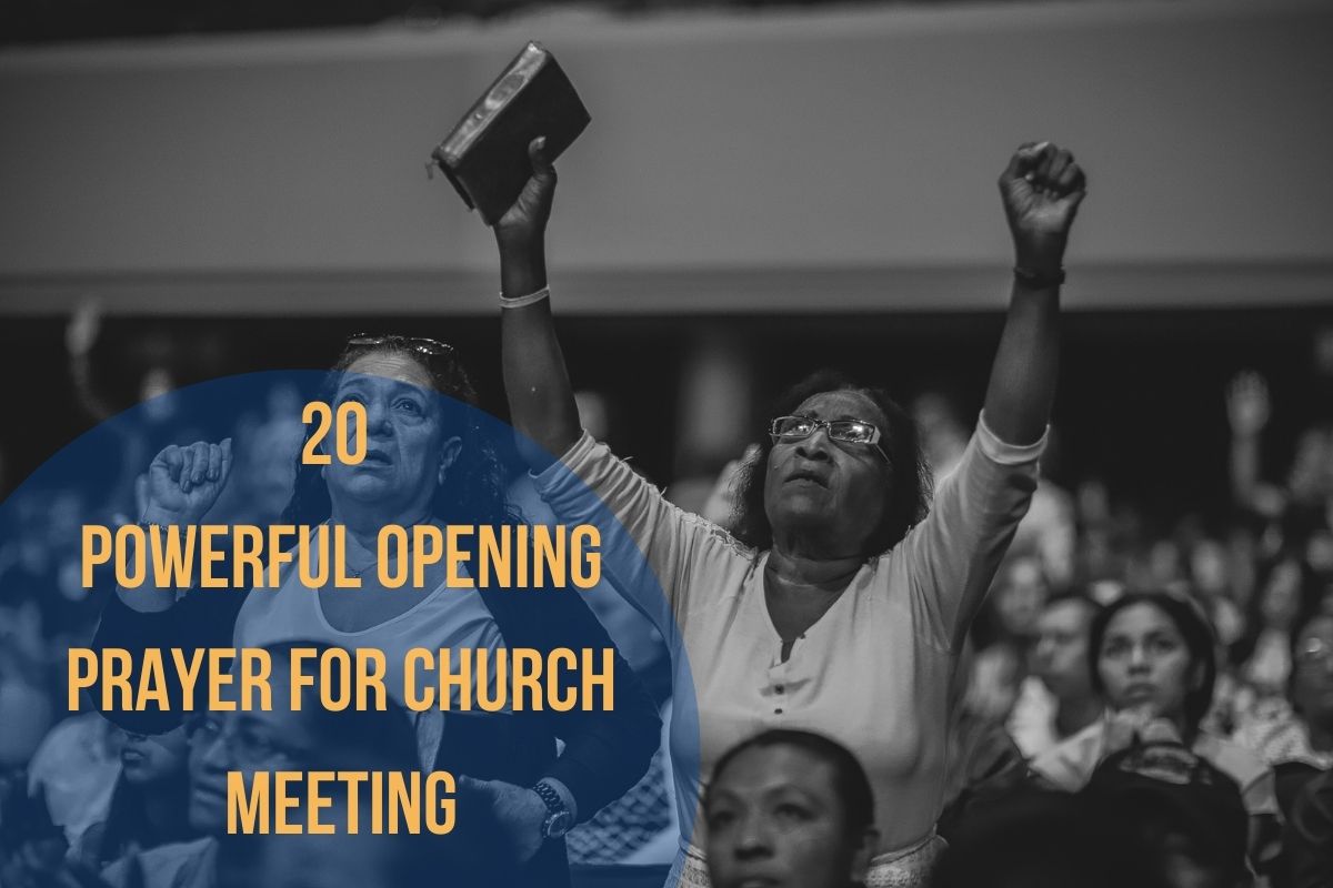 20 Powerful Opening Prayer For Church Meeting – Bible Verses of the day