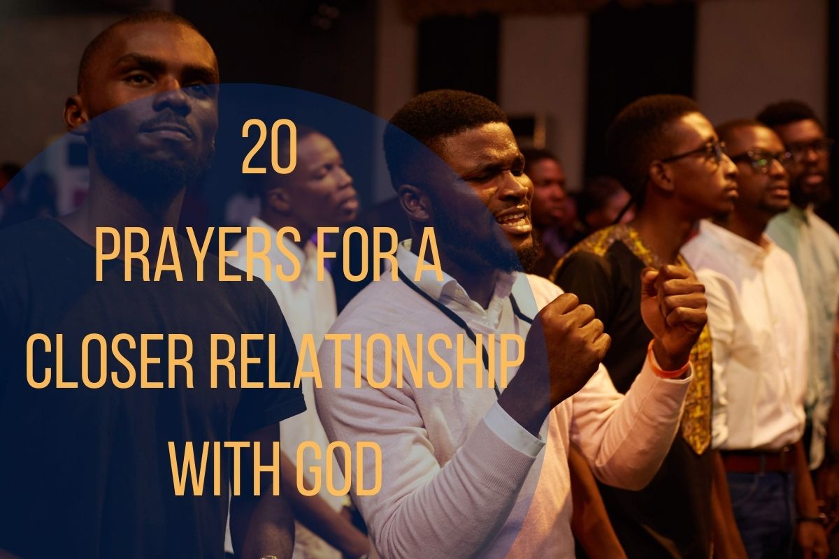 20 Prayers For A Closer Relationship With God