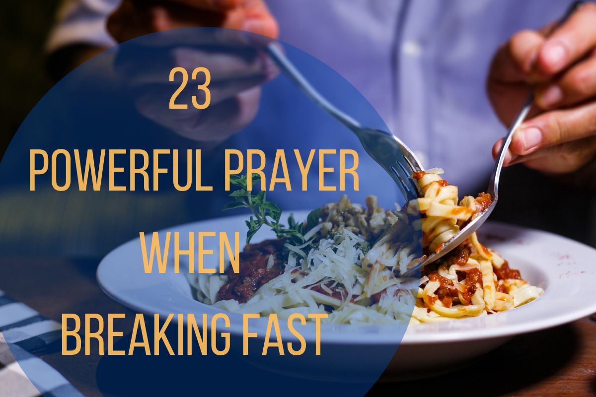 23 Powerful Prayer When Breaking Fast