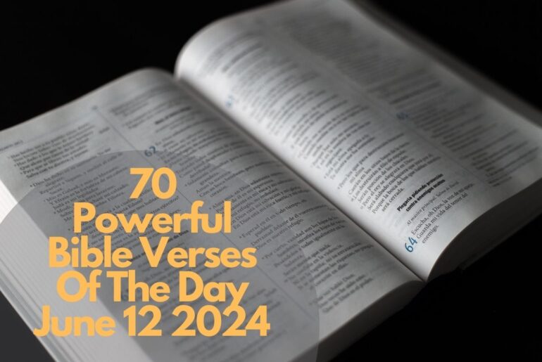 70 Powerful Bible Verses Of The Day June 12 2024