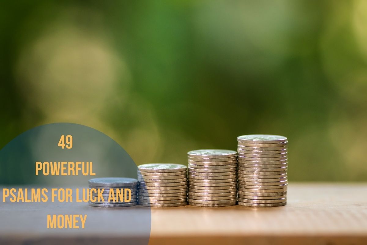 49 Powerful Powerful Psalms For Luck And Money