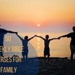 50 Weekly Bible Verses For Family