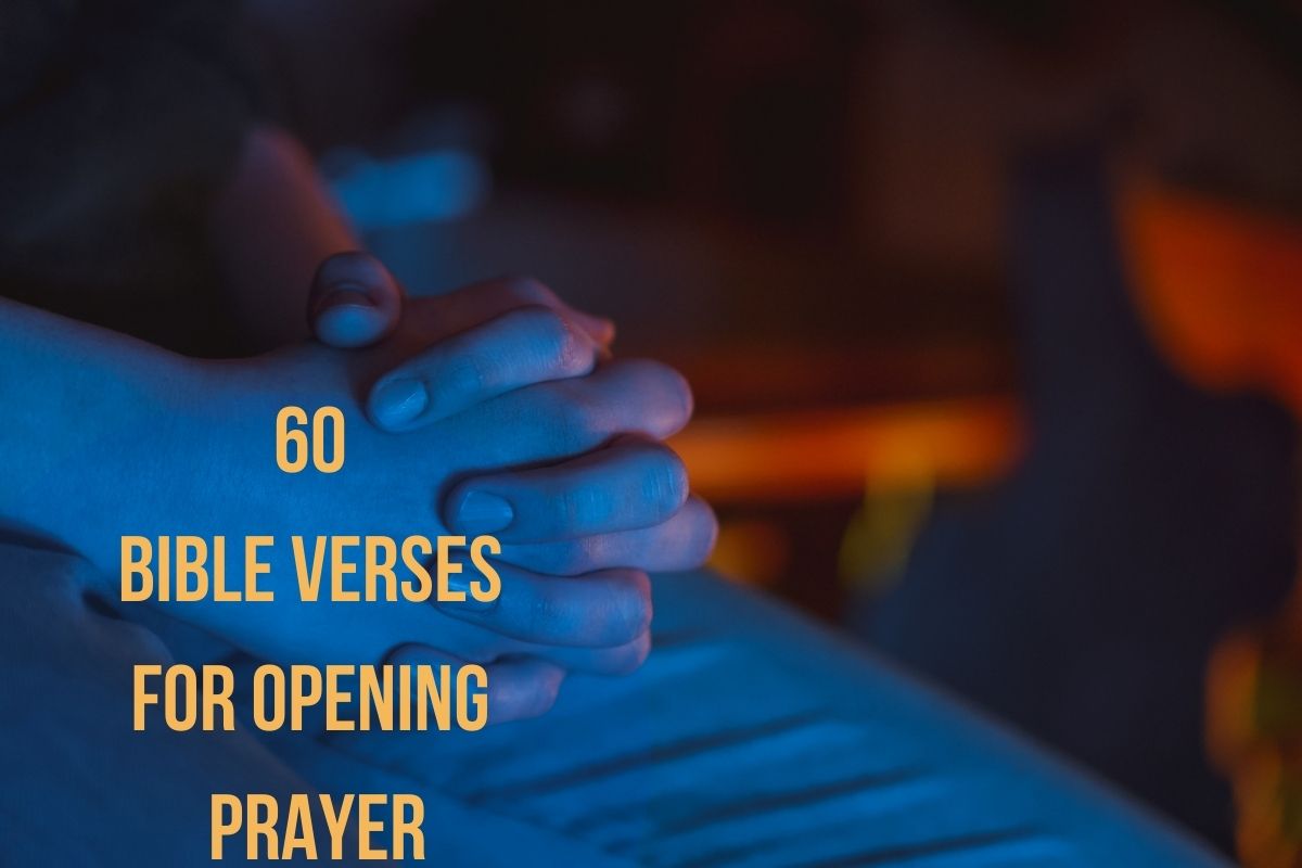 60 Bible Verses For Opening Prayer