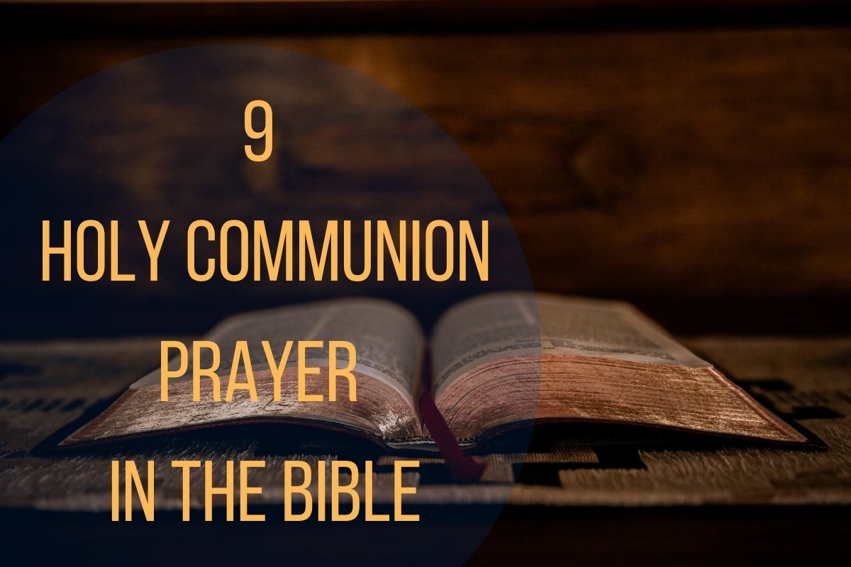 9 Holy Communion Prayer In The Bible