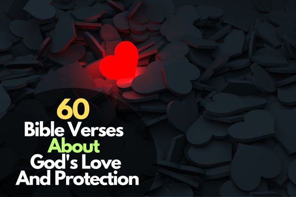 Bible Verses About God's Love And Protection