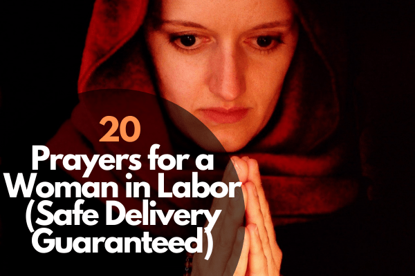 20 Prayers for a Woman in Labor (Safe Delivery Guaranteed)