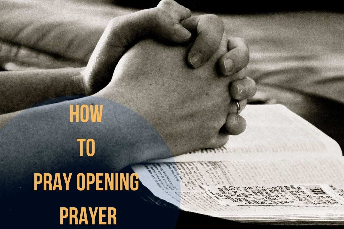 How To Pray Opening Prayer