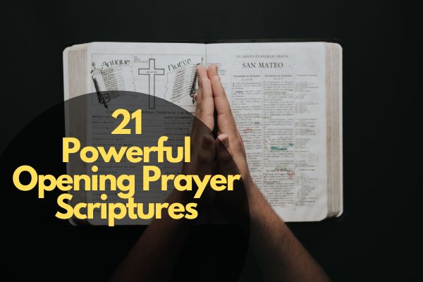 21 Opening Prayer Scriptures