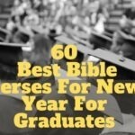 60 Best Bible Verses For New Year For Graduates