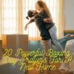 Boxing Day Prayers For A New Home