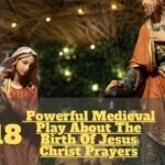 Medieval Play About The Birth Of Jesus Christ Prayers