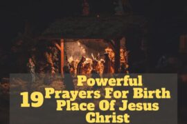 Prayers For Birth Place Of Jesus Christ 2023