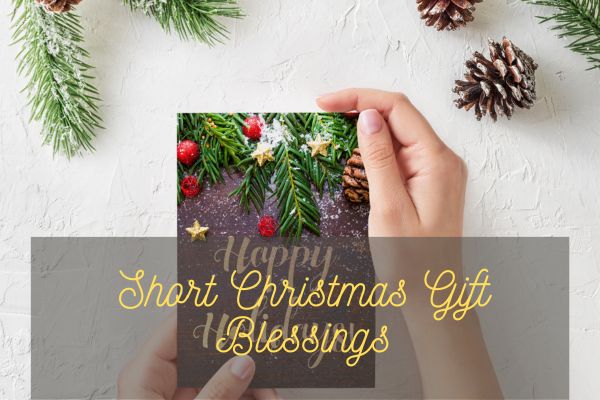 Short Christmas Gift Blessings