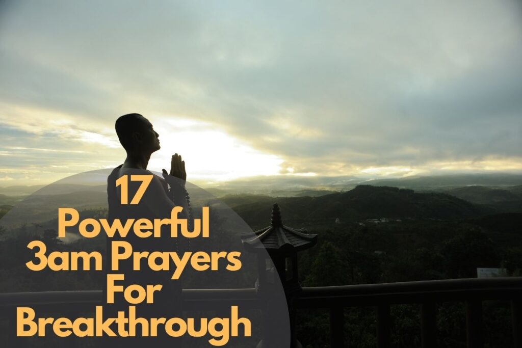 17 Powerful 3am Prayers For Breakthrough