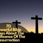 Bible Verses About The Significance Of The Resurrection