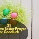 Easter Prayer For Goodluck