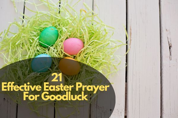 Easter Prayer For Goodluck