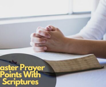 Easter Prayer Points With Scriptures
