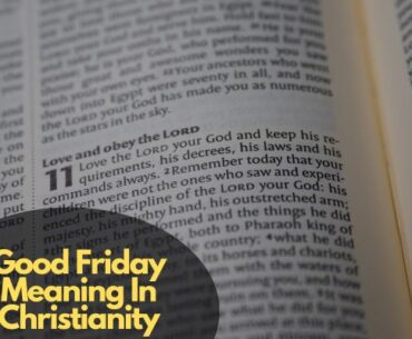 Good Friday Meaning In Christianity