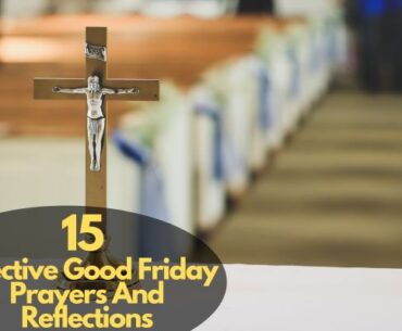 Good Friday Prayers And Reflections